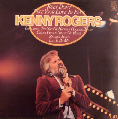 KENNY ROGERS - Ruby Don't Take Your Love To Town