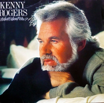 KENNY ROGERS - What About Me?
