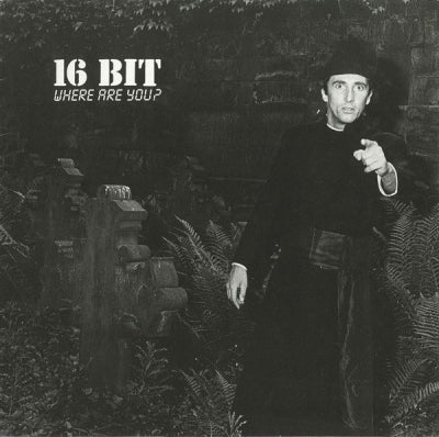 16 BIT - Where Are You?