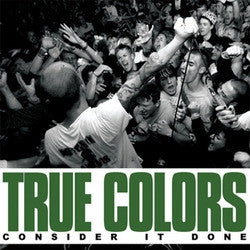 TRUE COLORS - Consider It Done