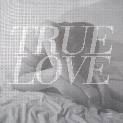 TRUE LOVE - Heaven's Too Good For Us Demo Session