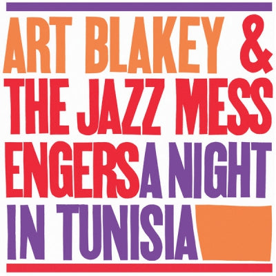 ART BLAKEY AND THE JAZZ MESSENGERS - A Night In Tunisia