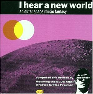 JOE MEEK & THE BLUE MEN - I Hear A New World