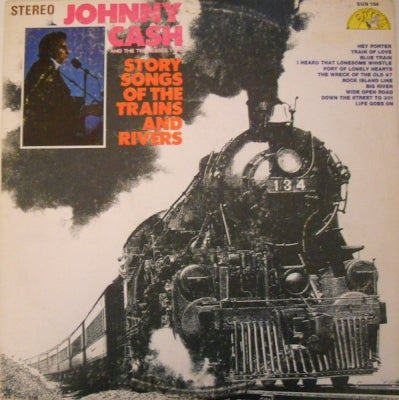 JOHNNY CASH AND THE TENNESSEE TWO - Story Songs Of The Trains And Rivers
