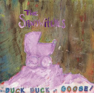 THE SANDWITCHES - Duck Duck Goose!