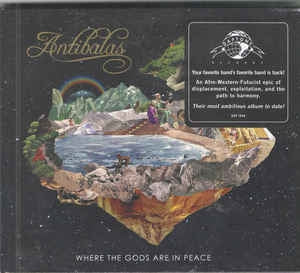 ANTIBALAS - Where The Gods Are In Peace