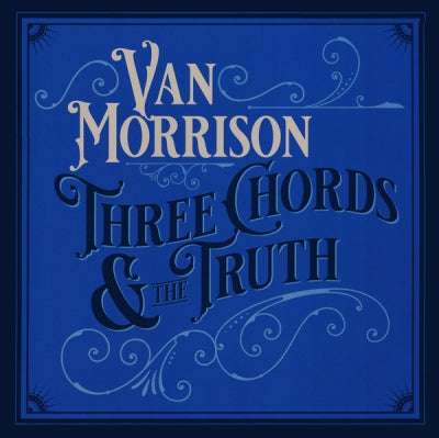 VAN MORRISON  - Three Chords & The Truth