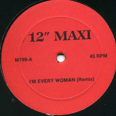 CHAKA KHAN - I'm Every Woman / Ain't Nobody