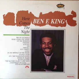 BEN E. KING - Here Comes The Night