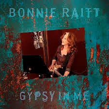 BONNIE RAITT - Gypsy In Me