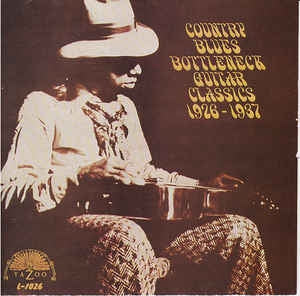VARIOUS ARTISTS - Country Blues Bottleneck Guitar Classics 1926-1937
