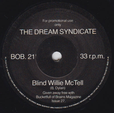 THE DREAM SYNDICATE / THE BEVIS FROND - Blind Willie McTell / High In A Flat