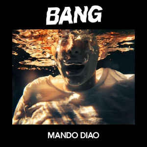 MANDO DIAO - Bang