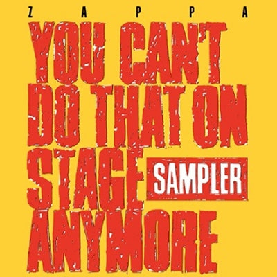 FRANK ZAPPA - You Can't Do That On Stage Anymore - Sampler