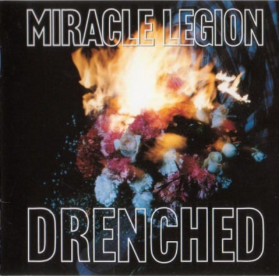 MIRACLE LEGION - Drenched