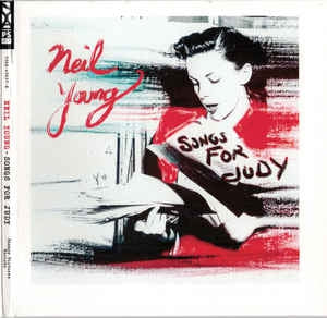 NEIL YOUNG - Songs For Judy