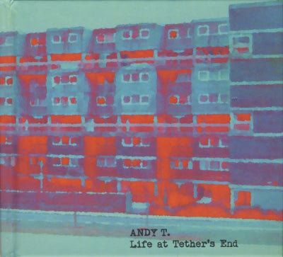 ANDY T. - Life At Tether's End