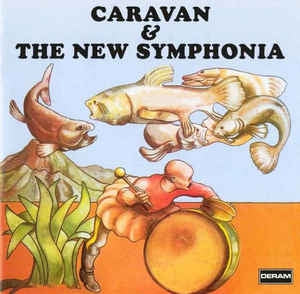 CARAVAN & THE NEW SYMPHONIA - Caravan & The New Symphonia