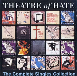 THEATRE OF HATE/THE PACK - The Complete Singles Collection