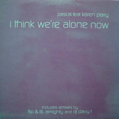 PASCAL FEAT KAREN PARRY - I Think We're Alone Now