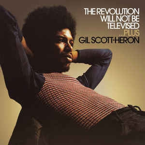 GIL SCOTT-HERON - The Revolution Will Not Be Televised