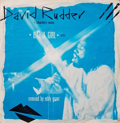DAVID RUDDER & CHARLIE'S ROOTS - Bahia Girl (Remix)