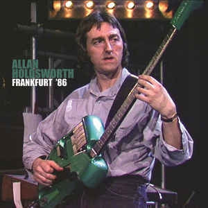 ALLAN HOLDSWORTH - Frankfurt '86