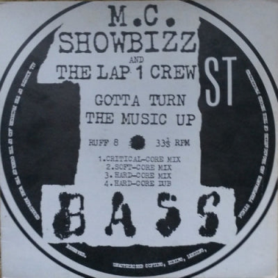 M.C. SHOWBIZZ AND THE LAP 1 CREW - Gotta Turn The Music Up