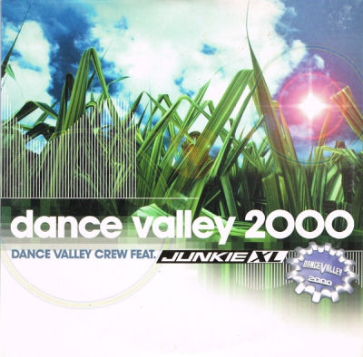 DANCE VALLEY CREW FEAT. JUNKIE XL - Dance Valley 2000