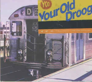 YOUR OLD DROOG - Transportation