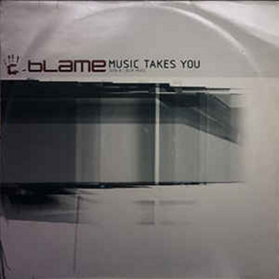 BLAME - Music Takes You (John B + BLIM Mixes)
