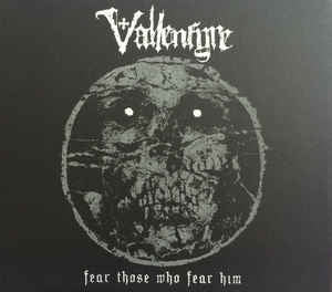 VALLENFYRE - Fear Those Who Fear Him