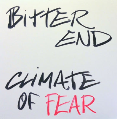 BITTER END - Climate Of Fear