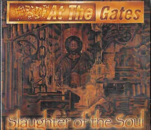 AT THE GATES - Slaughter Of The Soul