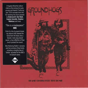 GROUNDHOGS - Thank Christ For The Bomb