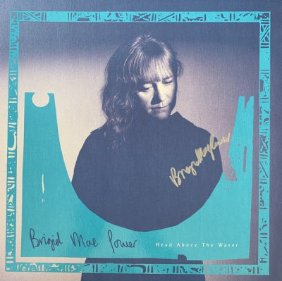 BRIGID MAE POWER - Head Above The Water