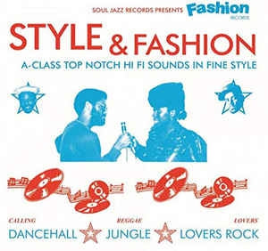 VARIOUS ARTISTS - Style & Fashion (A-Class Top Notch Hi Fi Sounds In Fine Style)