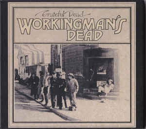 GRATEFUL DEAD - Workingman's Dead