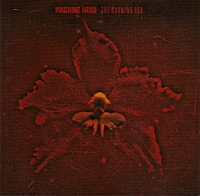 MACHINE HEAD - The Burning Red