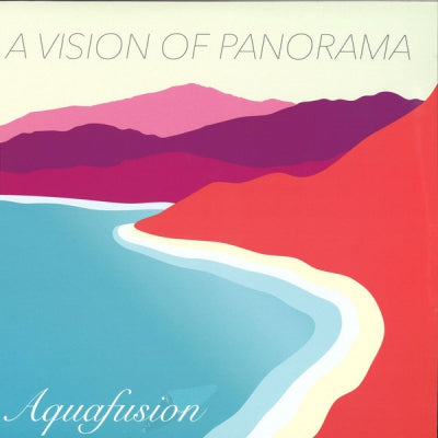 A VISION OF PANORAMA - Aquafusion