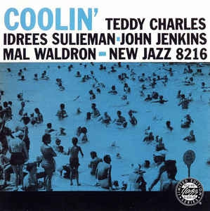 TEDDY CHARLES / IDREES SULIEMAN / JOHN JENKINS  / MAL WALDRON  - Coolin'