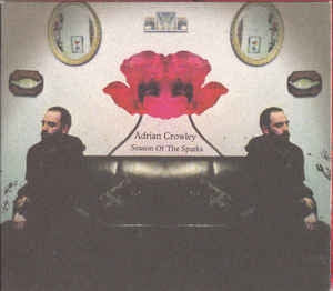 ADRIAN CROWLEY - Season Of The Sparks