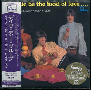 DAVE DEE, DOZY, BEAKY, MICK & TICH - If Music Be The Food Of Love... Then Prepare For Indigestion