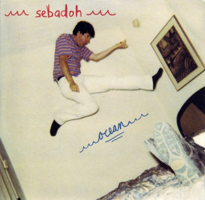 SEBADOH - Ocean