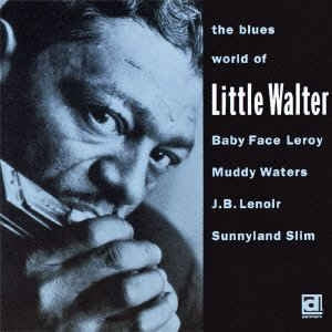 VARIOUS ARTISTS - The Blues World Of Little Walter
