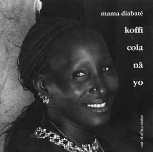 MAMA DIABATE - Koffi Cola Nâ Yo