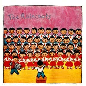 THE RAINCOATS - The Raincoats