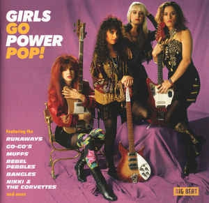VARIOUS ARTISTS - Girls Go Power Pop!