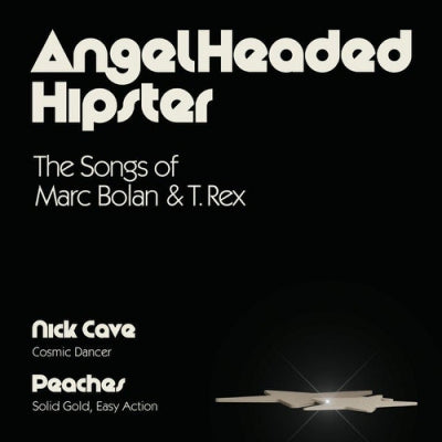 NICK CAVE / PEACHES - AngelHeaded Hipster (The Songs Of Marc Bolan & T. Rex)