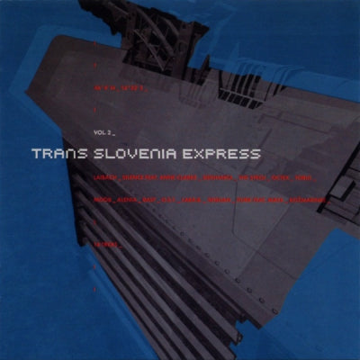 VARIOUS FEAT: LAIBACH / TORUL / ALENIA / MOOB - Trans Slovenia Express Vol: 2